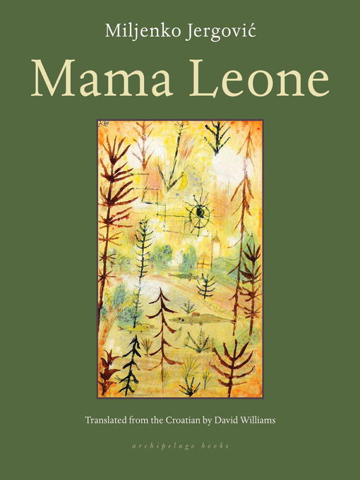 Title details for Mama Leone by Miljenko Jergovic - Wait list
